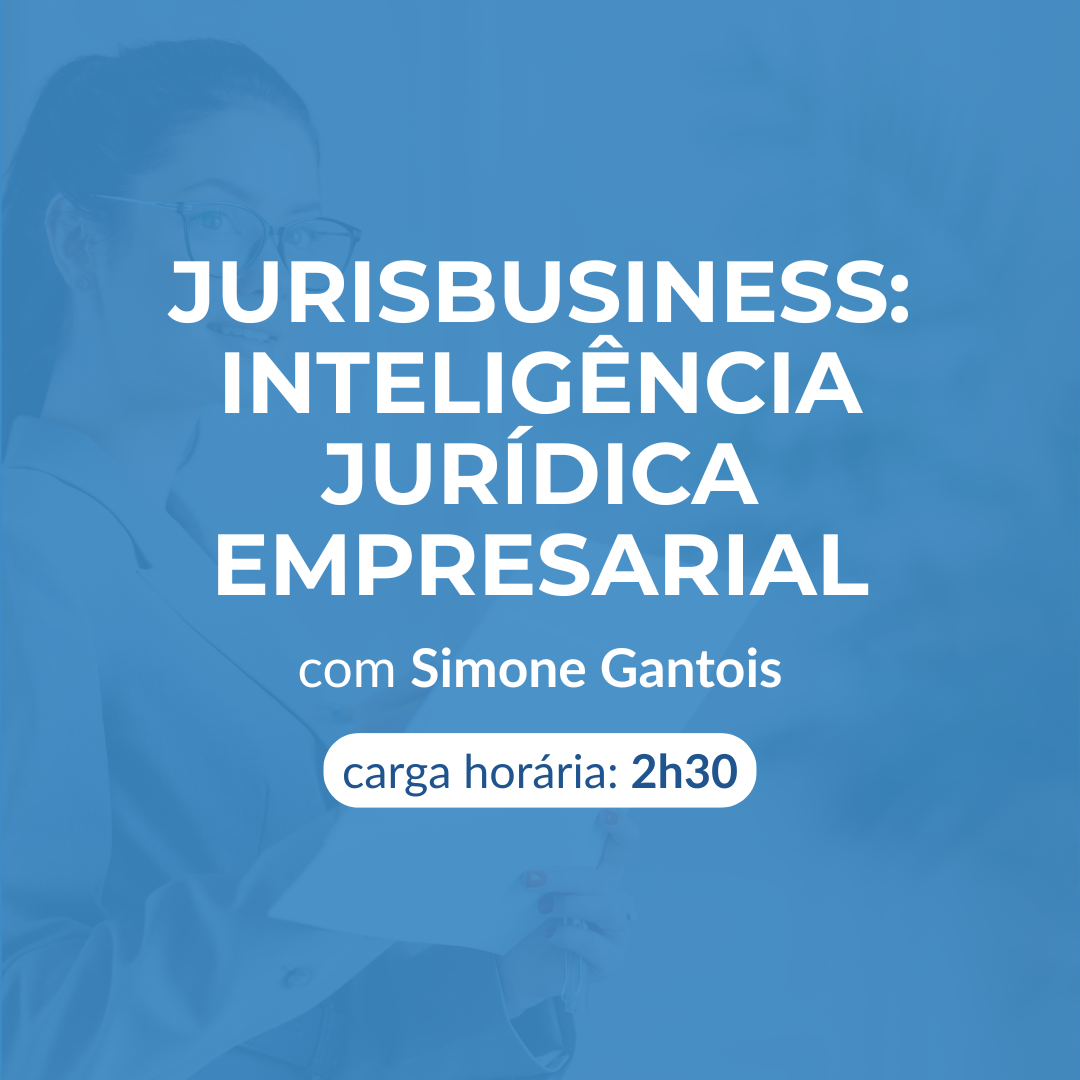 JURISBUSINESS: INTELIGÊNCIA JURÍDICA EMPRESARIAL
